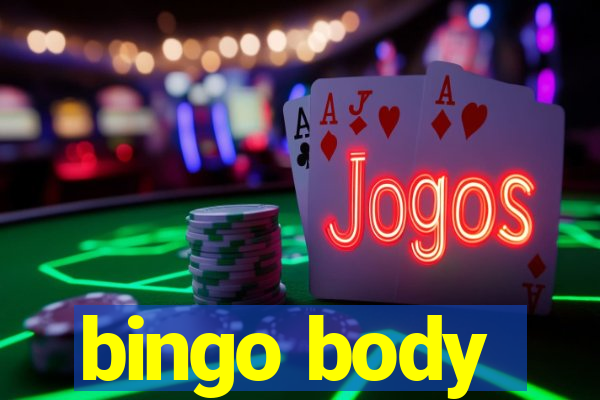 bingo body