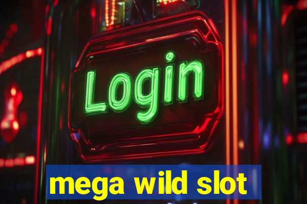 mega wild slot