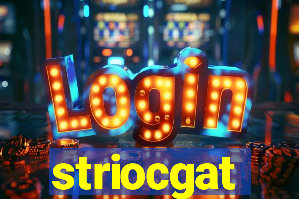 striocgat