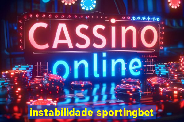 instabilidade sportingbet