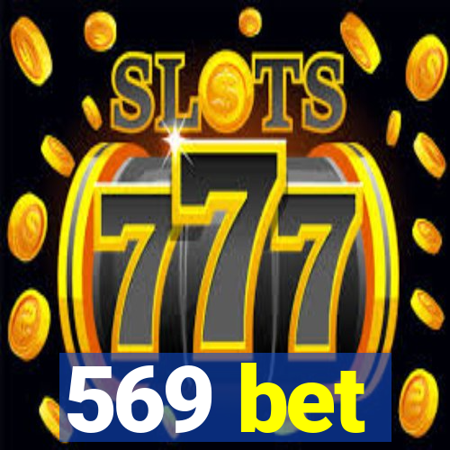 569 bet