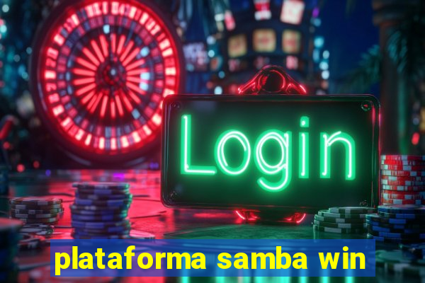 plataforma samba win