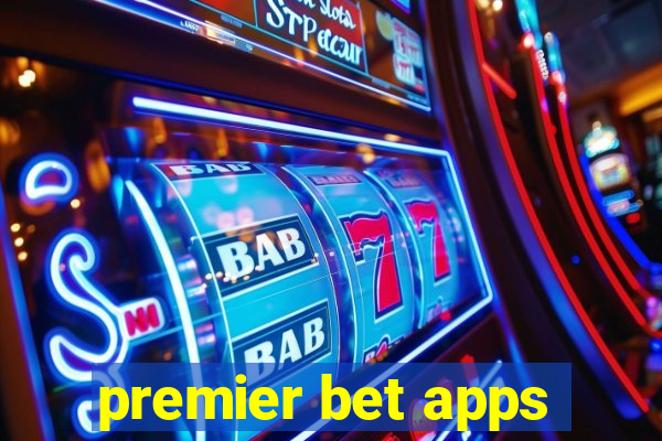 premier bet apps