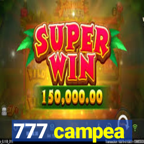 777 campea