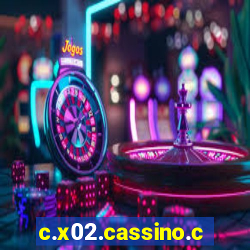 c.x02.cassino.com