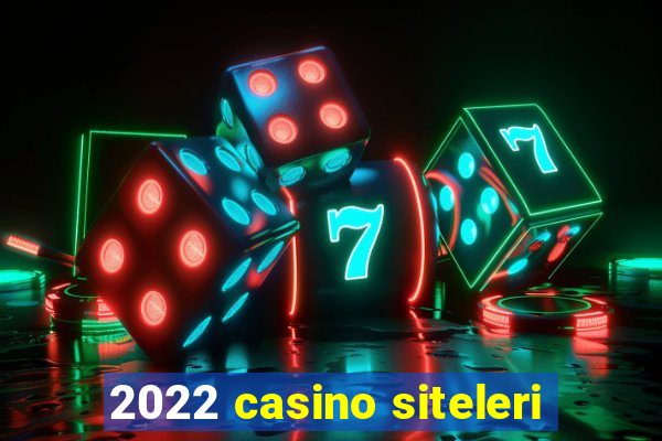 2022 casino siteleri