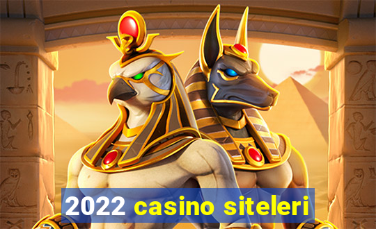 2022 casino siteleri