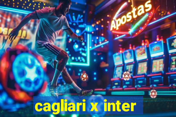 cagliari x inter