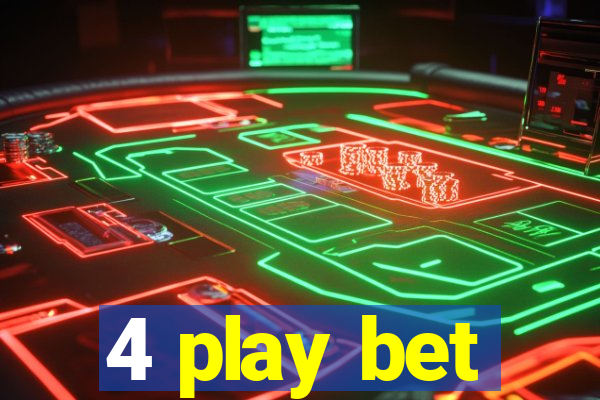 4 play bet