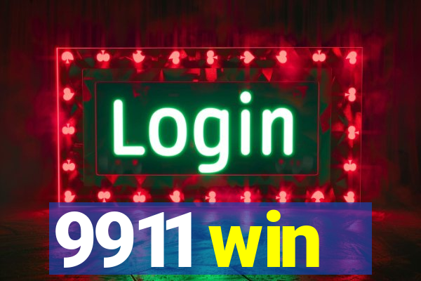 9911 win