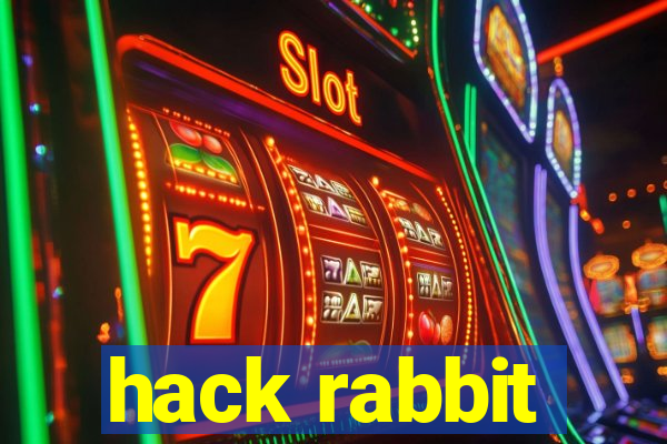 hack rabbit