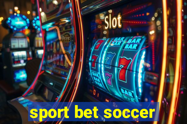 sport bet soccer