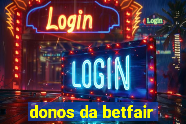 donos da betfair