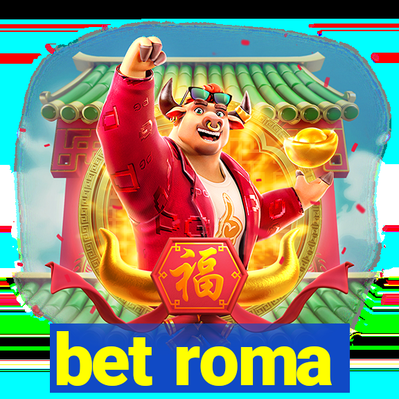 bet roma