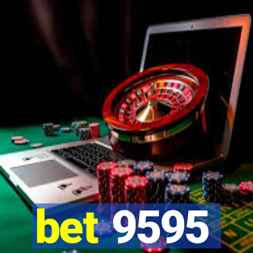 bet 9595