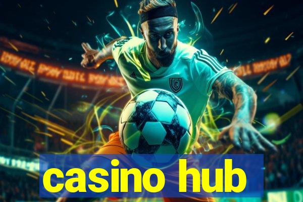 casino hub