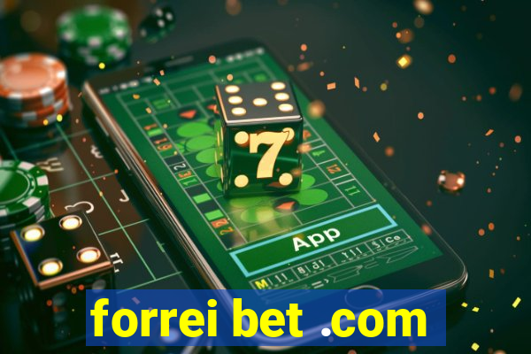 forrei bet .com