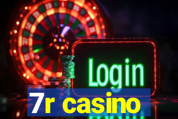 7r casino