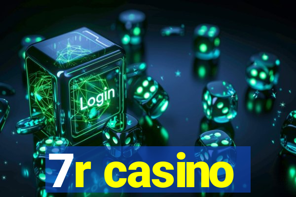 7r casino