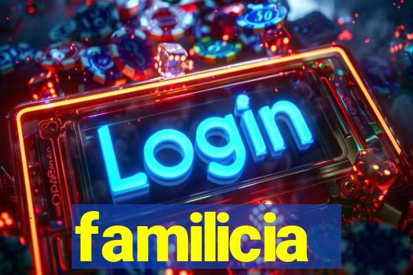 familicia