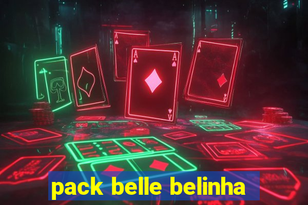 pack belle belinha