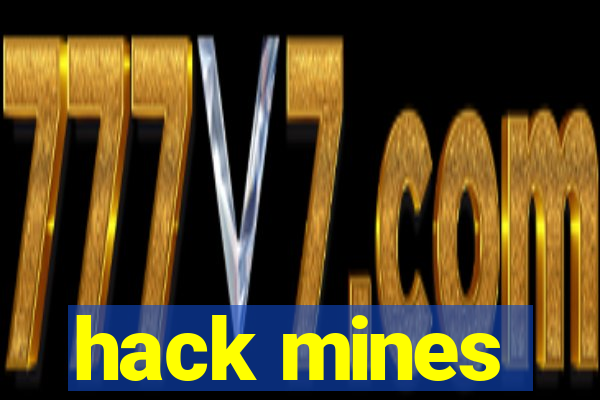 hack mines