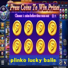 plinko lucky balls