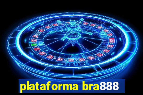 plataforma bra888