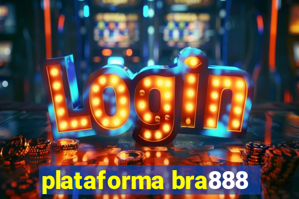 plataforma bra888