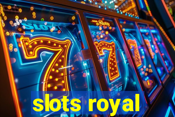 slots royal