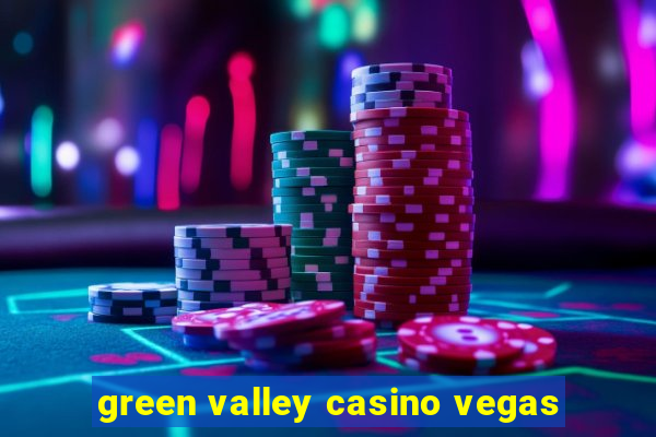 green valley casino vegas