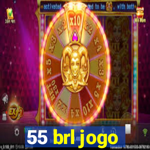 55 brl jogo