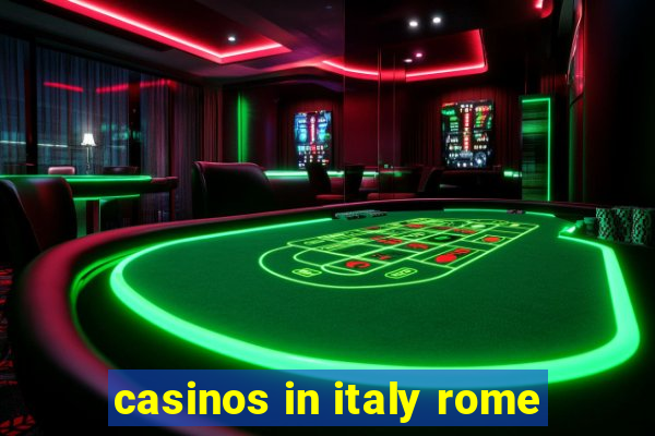 casinos in italy rome