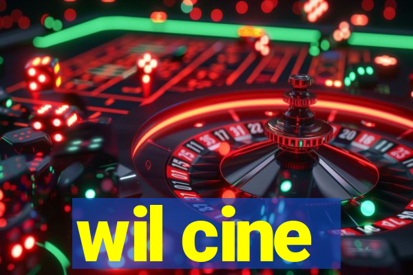 wil cine