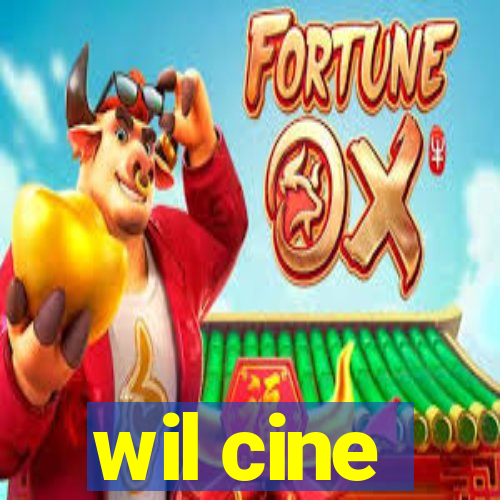 wil cine