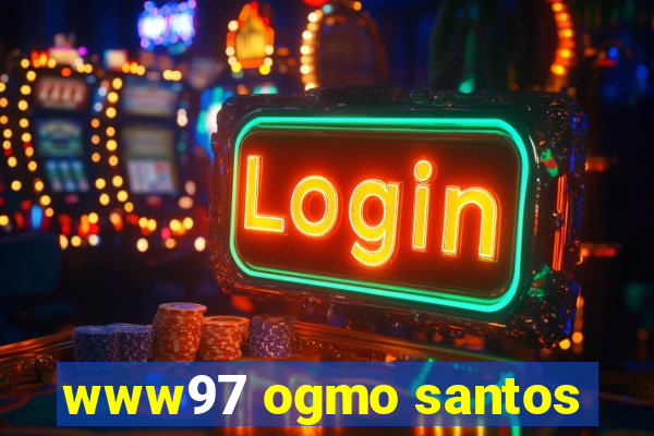 www97 ogmo santos