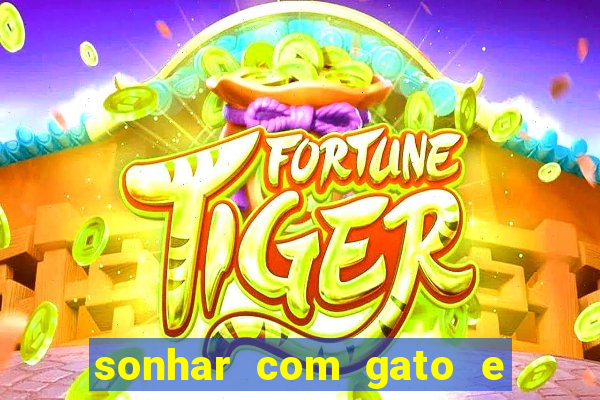 sonhar com gato e cachorro juntos jogo do bicho