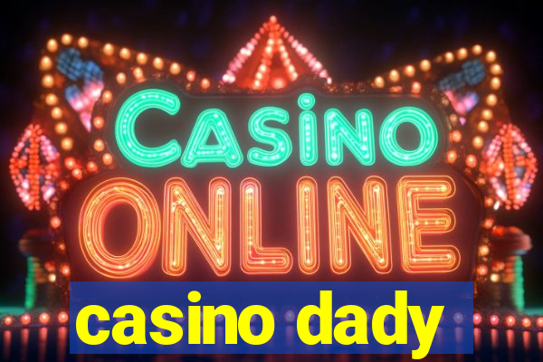 casino dady