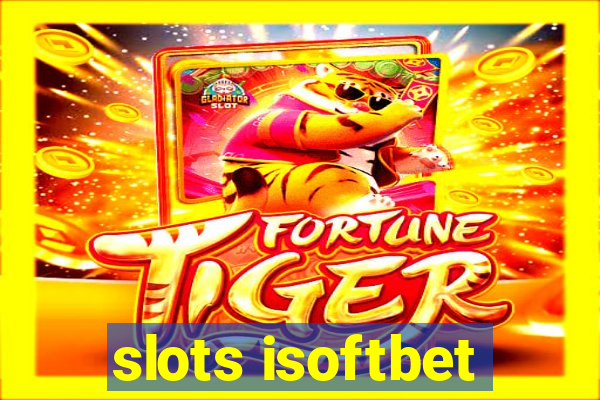 slots isoftbet