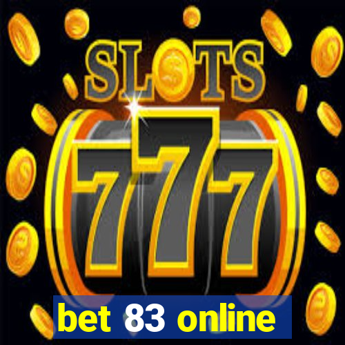 bet 83 online