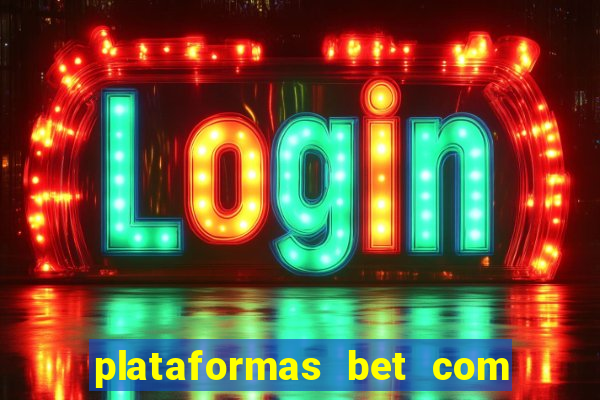 plataformas bet com bonus de cadastro