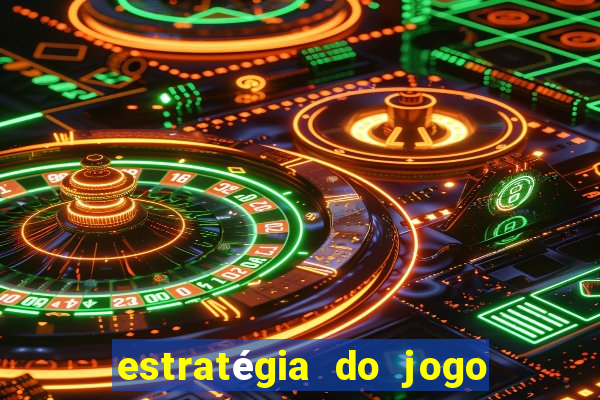 estratégia do jogo do drag?o