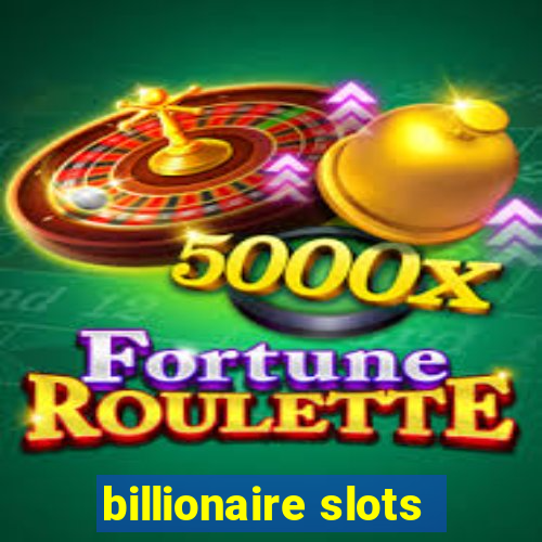 billionaire slots