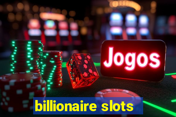 billionaire slots