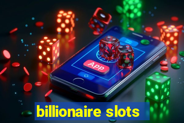 billionaire slots