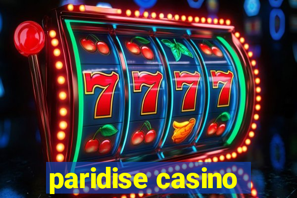 paridise casino