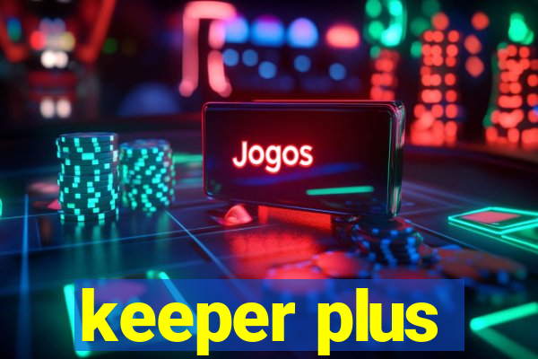 keeper plus