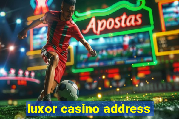 luxor casino address