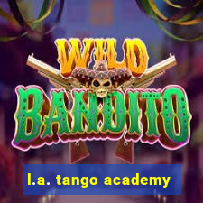 l.a. tango academy