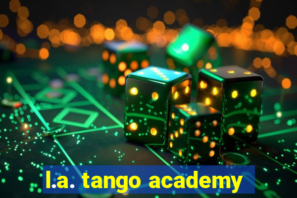 l.a. tango academy